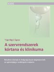 A szervrendszerek kórtana és klinikuma