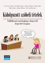 Kidolgozott szóbeli tételek Vállalkozási mérlegképes könyvelő képesítő vizsgára