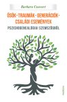 Ősök – traumák – generációk – családi események