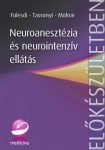 Neuroanesztézia és neurointenzív ellátás (2. kiadás)