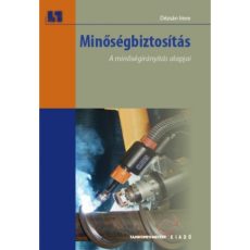 Minőségbiztosítás - A minőségirányítás alapjai