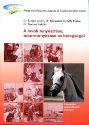A lovak tenyésztése, takarmányozása és betegségei CD melléklettel
