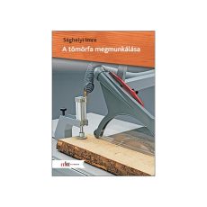 A tömörfa megmunkálása