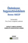 Élelmiszer, fogyasztóvédelem, benne: HACCP