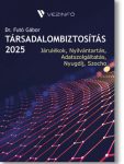TÁRSADALOMBIZTOSÍTÁS 2025 