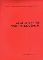 Állattartás épületei és gépei II.