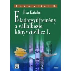 Feladatgyűjtemény a vállalkozói könyvvitelhez I.