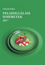 Felszolgálási ismeretek 2017