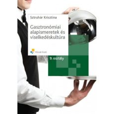 Gasztronómiai alapismeretek és viselkedéskultúra