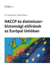 HACCP és élelmiszer-biztonsági előírások az Európai Unióban