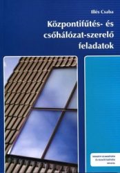 Központifűtés- és csőhálózatszerelő feladatok