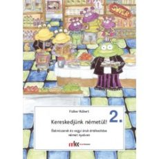 Kereskedjünk németül! 2. - Élelmiszerek és vegyi áruk értékesítése