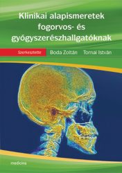 Klinikai alapismeretek fogorvos- és gyógyszerészhallgatóknak (3.kiadás)