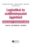   Logisztikai és szállítmányozási ügyintéző - kidolgozott vizsgatételsorok