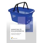 Marketing és PR alapismeretek - Esettanulmány-gyűjtemény