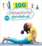 100 jógagyakorlat gyerekeknek