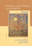 Klinikai szakpszichológia a gyakorlatban – Útirányok