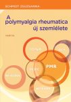 A polymyalgia rheumatica új szemlélete