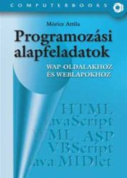 Programozási alapfeladatok WAP-oldalakhoz és weblapokhoz