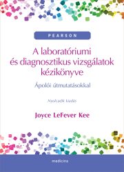 A laboratóriumi és diagnosztikus vizsgálatok kézikönyve