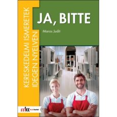Ja, Bitte - Kereskedelmi ismeretek német nyelven