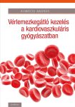   Vérlemezkegátló kezelés a kardiovaszkuláris gyógyászatban