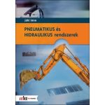 Pneumatikus és hidraulikus rendszerek