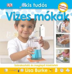 Kis tudós - Vizes mókák