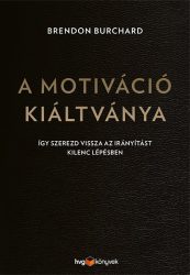 A motiváció kiáltványa