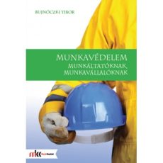 Munkavédelem munkáltatóknak, munkavállalóknak