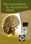 Neuroanesztézia és neurointenzív ellátás