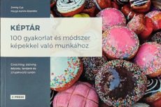KÉPTÁR - 100 gyakorlat és módszer képekkel való munkához