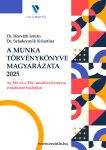   A Munka Törvénykönyve magyarázata 2025 - Várható megjelenés 2025. április vége