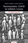 Pszichoanalízis, COVID és kollektív trauma