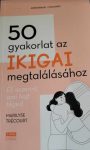 50 gyakorlat az IKIGAI megtalálásához