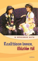 Realitáson innen, illúzión túl