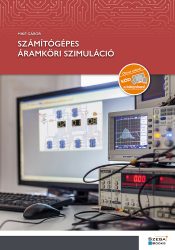 Számítógépes áramköri szimuláció Számítógépes áramköri szimuláció