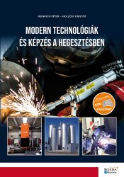 Modern technológiák és képzés a hegesztésben