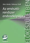 Az emésztőrendszer endoszkópiája