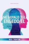 Ne agyald túl, engedd el