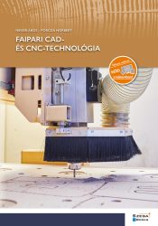 Faipari CAD- és CNC-technológia Faipari CAD- és CNC-technológia