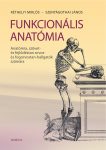 Funkcionális anatómia (4. kiadás)
