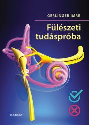 Fülészeti tudáspróba Fülészeti tudáspróba