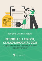 Pénzbeli ellátások, Családtámogatás 2025 