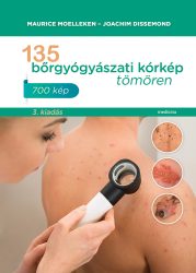 135 bőrgyógyászati kórkép tömören 3. kiadás 135 bőrgyógyászati kórkép tömören 3. kiadás